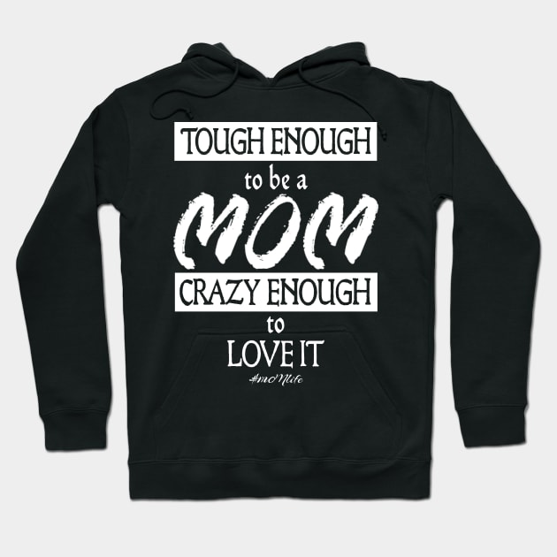 #MOMlife - Tough Enough to be a Mom Hoodie by Vitalitee